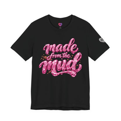 Made from the Mud — Psalm 40:2 Women's Inspirational Tee