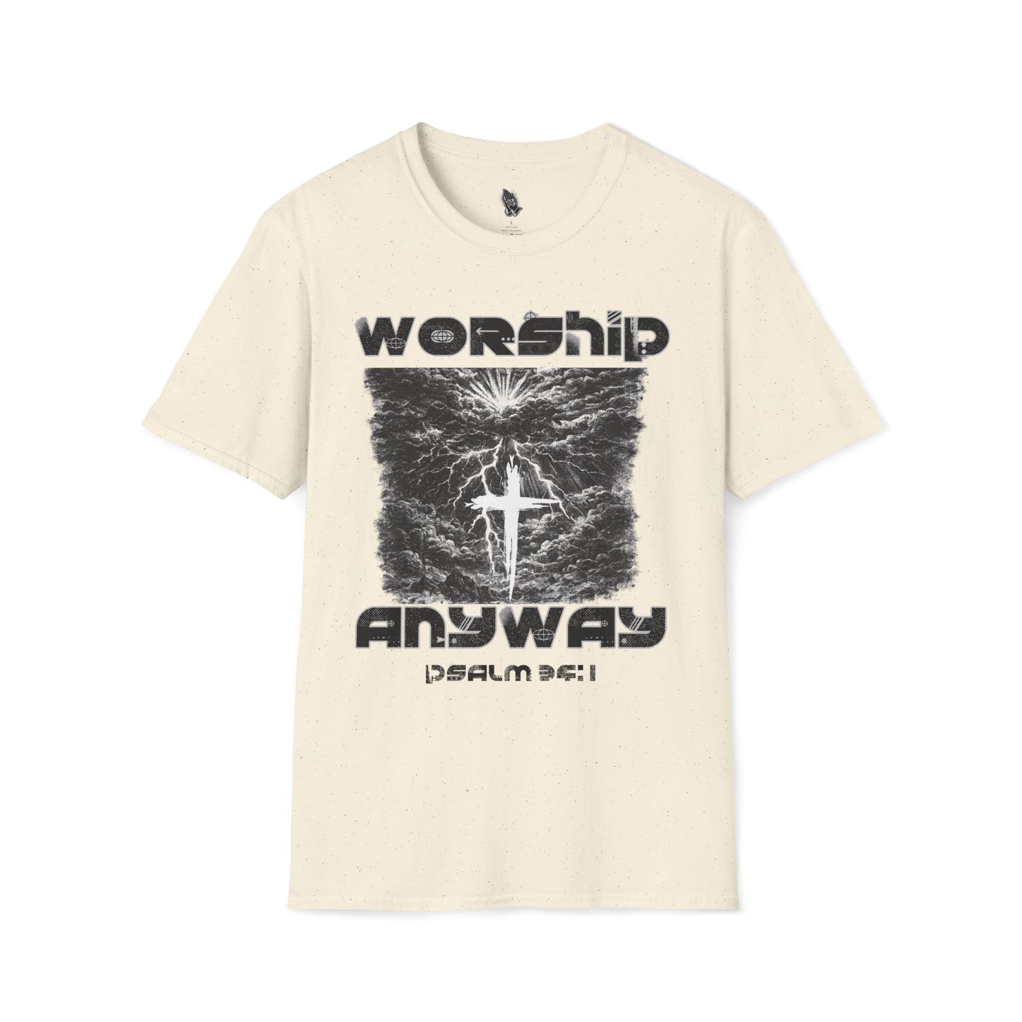 Worship Anyway T-Shirt — Psalm 34:1