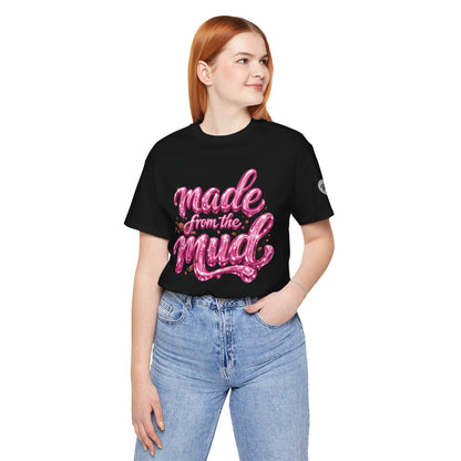 Made from the Mud — Psalm 40:2 Women's Inspirational Tee