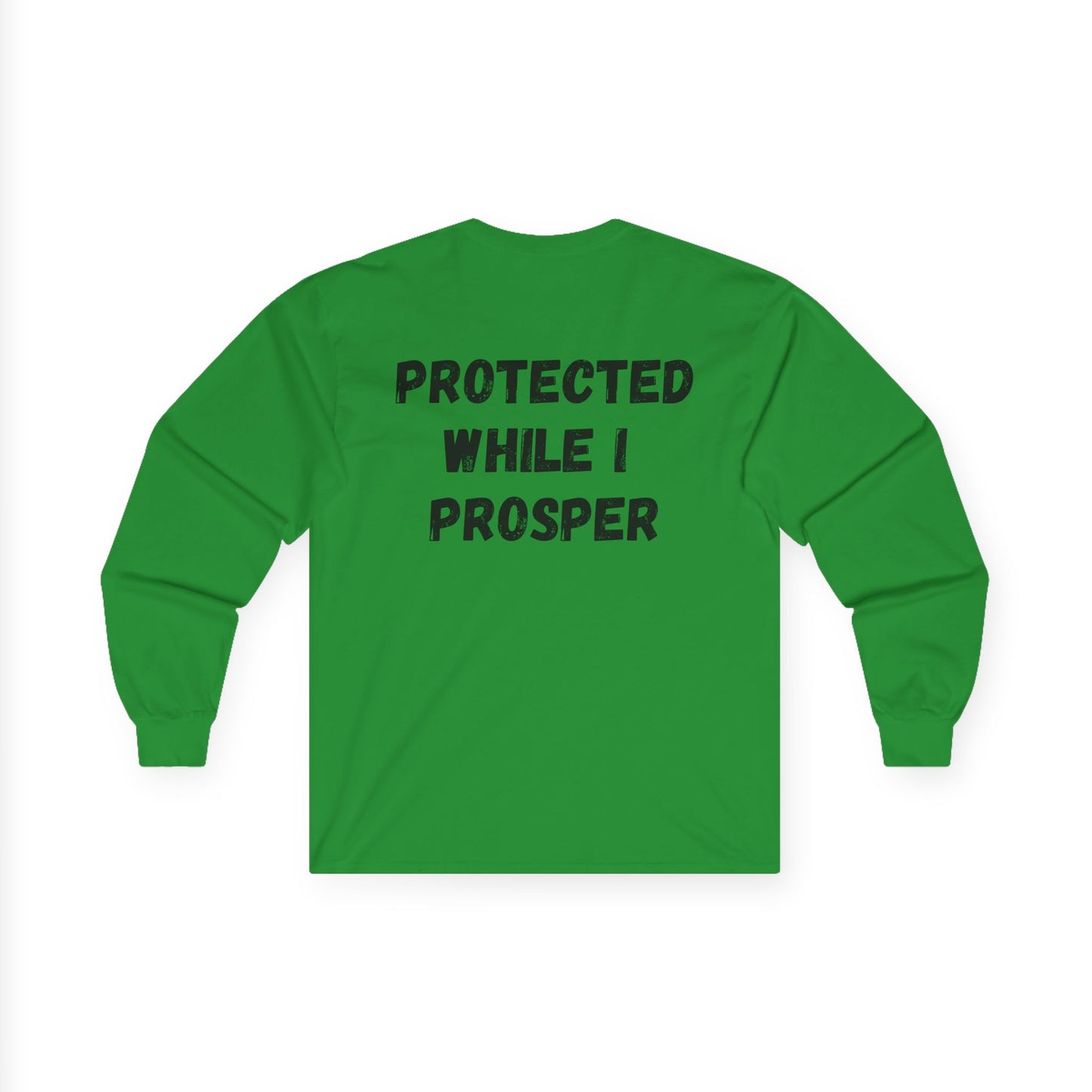 Lord Watch Over Me Long Sleeve Tee — "Protected While I Prosper" Inspirational Unisex Shirt