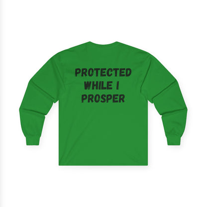 Lord Watch Over Me Long Sleeve Tee — "Protected While I Prosper" Inspirational Unisex Shirt