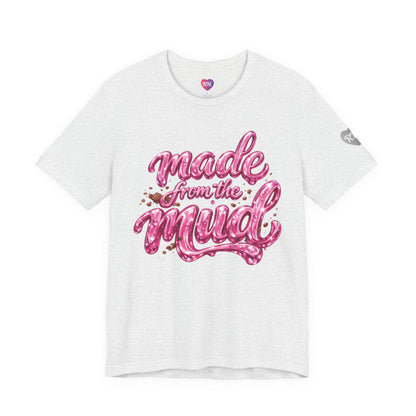 Made from the Mud — Psalm 40:2 Women's Inspirational Tee