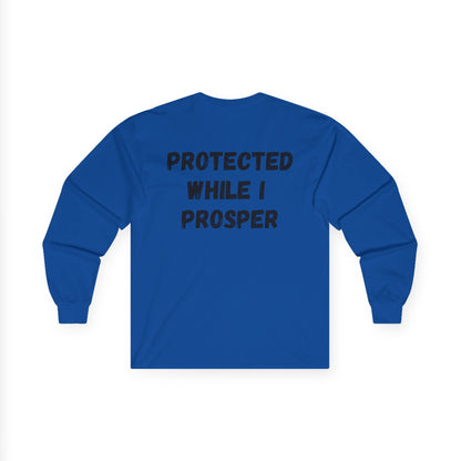 Lord Watch Over Me Long Sleeve Tee — "Protected While I Prosper" Inspirational Unisex Shirt