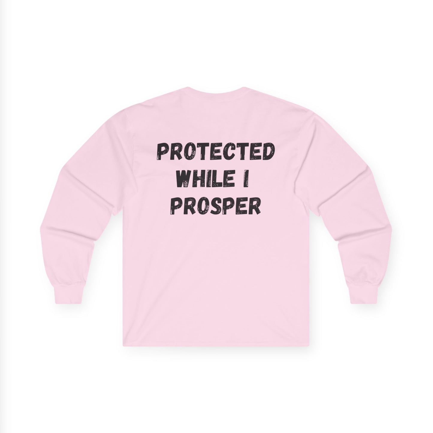 Lord Watch Over Me Long Sleeve Tee — "Protected While I Prosper" Inspirational Unisex Shirt