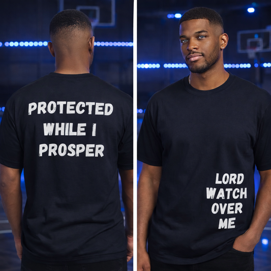 Faith Prayer Unisex T‑Shirt — "Lord Watch Over Me" Front & "Protected While I Prosper" Back