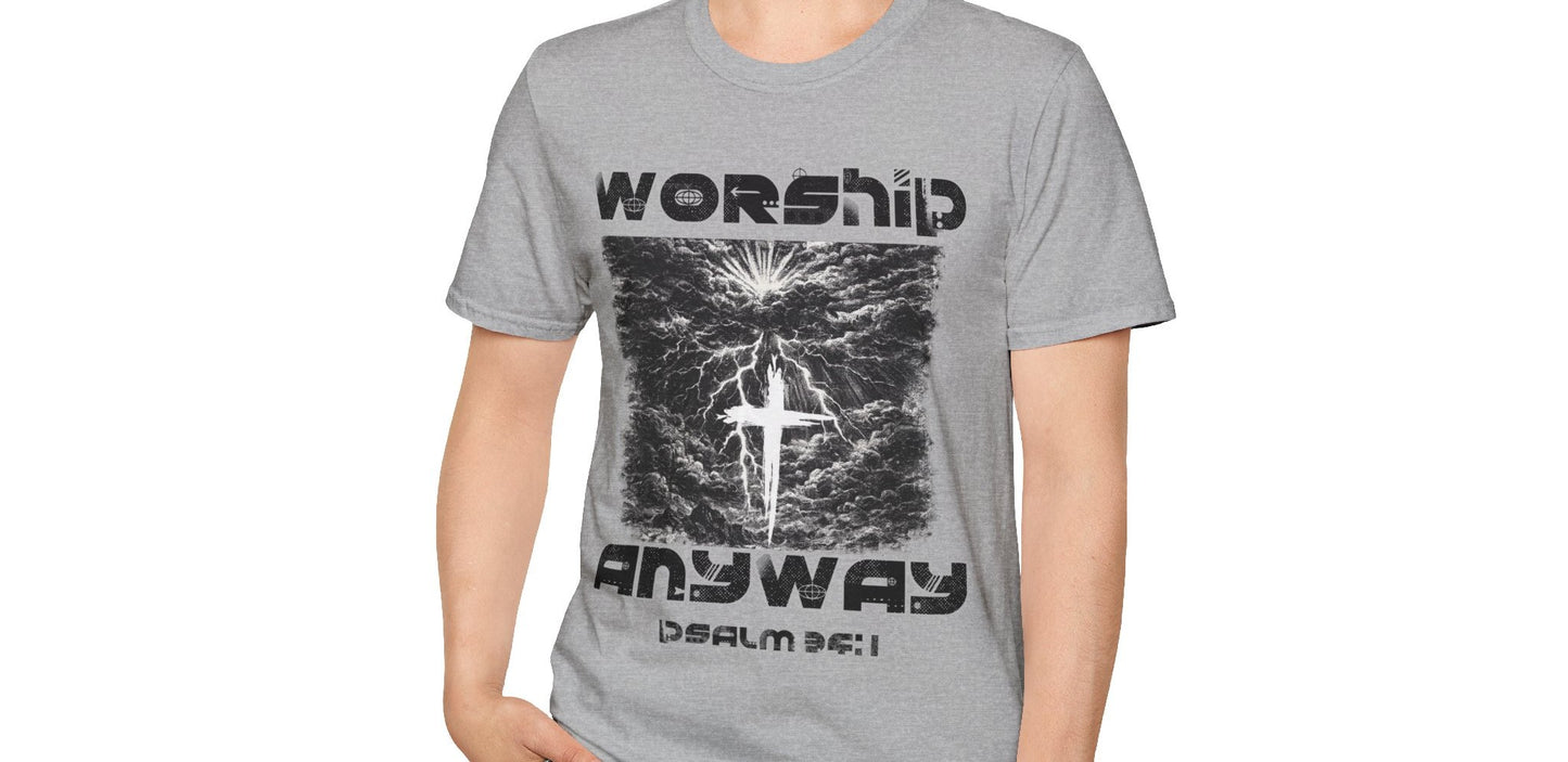 Worship Anyway T-Shirt — Psalm 34:1