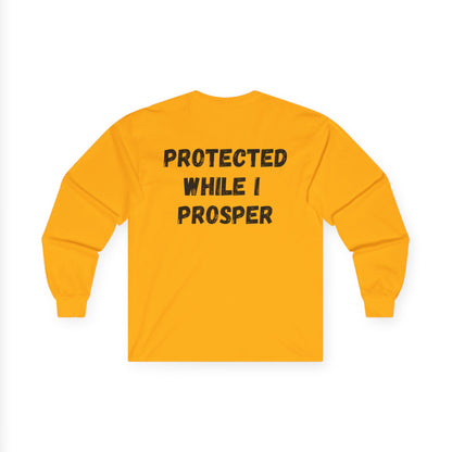 Lord Watch Over Me Long Sleeve Tee — "Protected While I Prosper" Inspirational Unisex Shirt