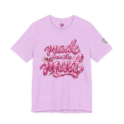 Made from the Mud — Psalm 40:2 Women's Inspirational Tee