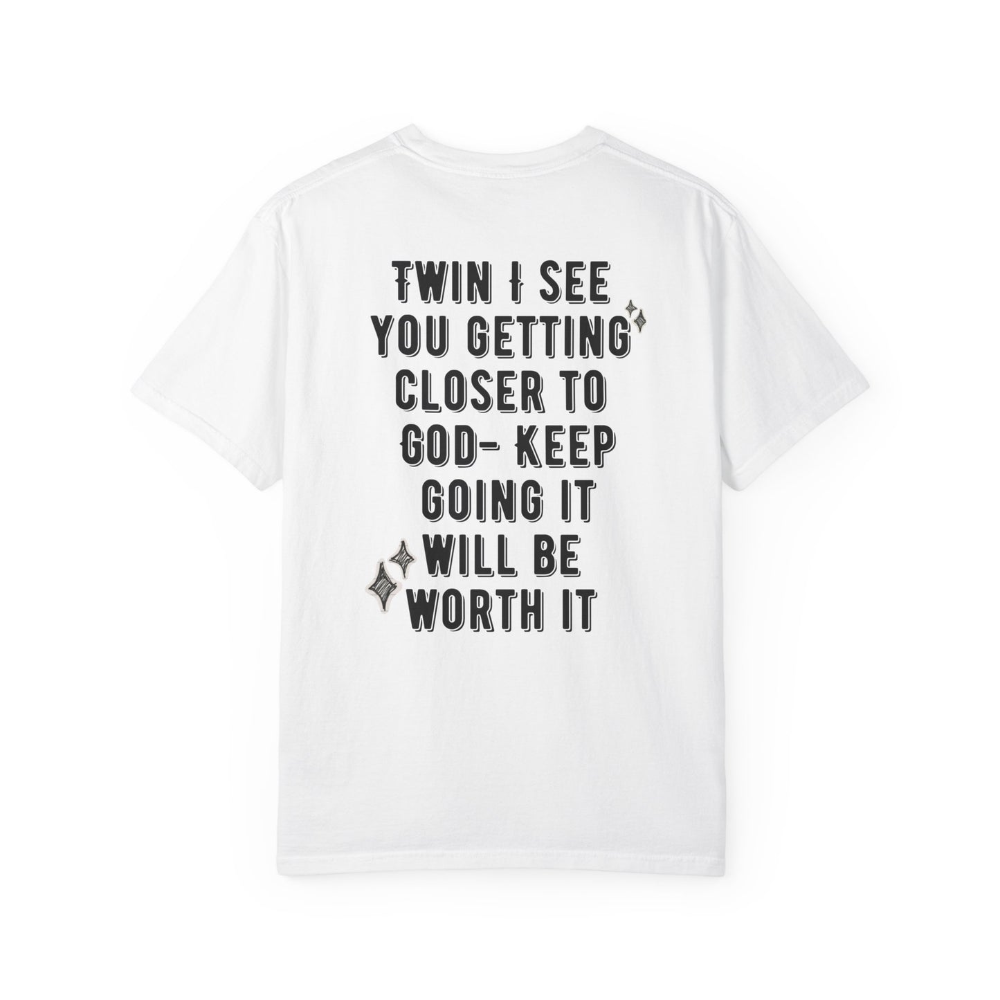 Spiritual Encouragement Unisex T-Shirt — "Keep Going It Will Be Worth It"