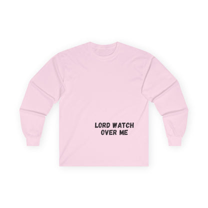 Lord Watch Over Me Long Sleeve Tee — "Protected While I Prosper" Inspirational Unisex Shirt